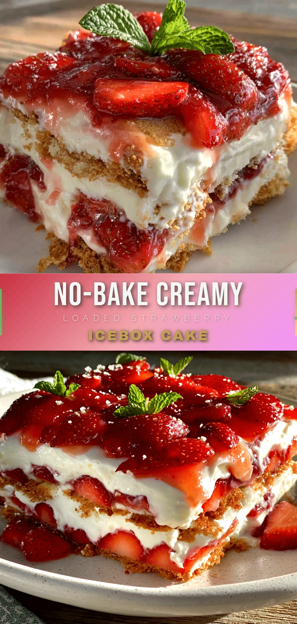 no-bake strawberry icebox cake recipe